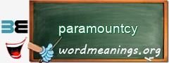 WordMeaning blackboard for paramountcy